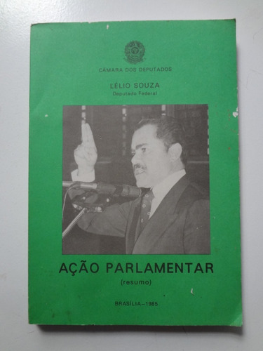 Livro Ação Parlamentar Lélio Souza 