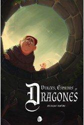 Libro: Dulces, Espadas Y Dragones. Dueñas Gonzalez, Enrique.