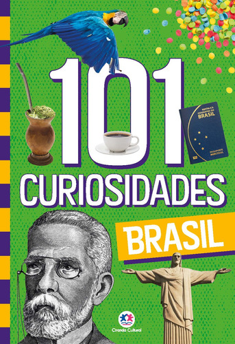 101 curiosidades - Brasil, de Alves Barbieri, Paloma Blanca. Série 101 Curiosidades Ciranda Cultural Editora E Distribuidora Ltda., capa mole em português, 2021