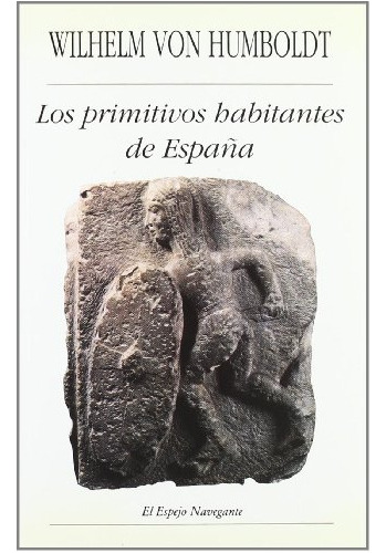 Libro Los Primitivos Habitantes De España De Humboldt Wilhem