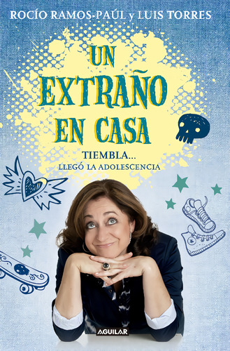 Libro Un Extraño En Casa Tiembla Llego La Adolescencia De Ra