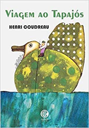 Viagem ao Tapajós: + marcador de páginas, de Coudreau, Henry. Editora IBC - Instituto Brasileiro de Cultura Ltda, capa mole em português, 2020