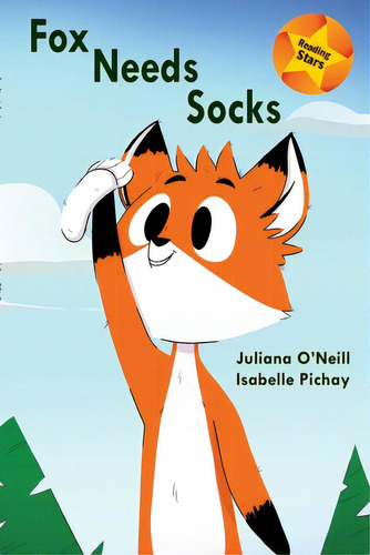 Fox Needs Socks, De O'neill, Juliana. Reading Stars, Vol. 1. Editorial Xist Pub, Tapa Blanda En Inglés