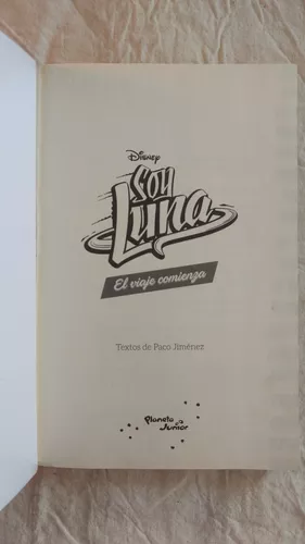 Soy Luna - El Viaje Comienza