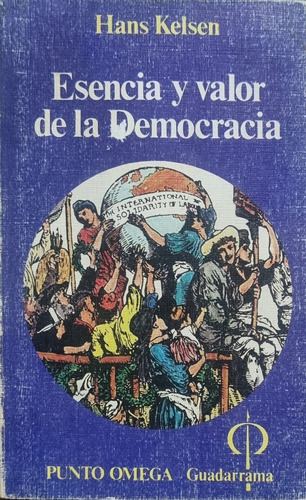 Esencia Y Valor De La Democracia Hans Kelsen 1a. Ed. 1977