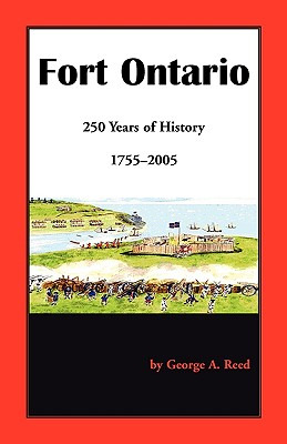 Libro Fort Ontario: 250 Years Of History, 1755-2005 - Ree...