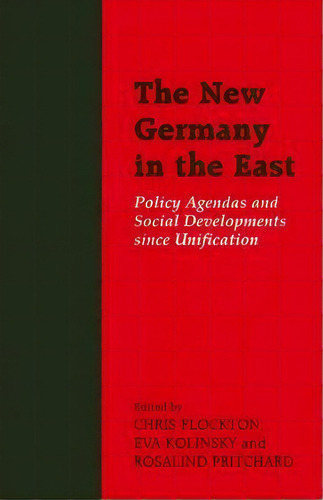 The New Germany In The East, De Eva Kolinsky. Editorial Taylor Francis Ltd, Tapa Blanda En Inglés