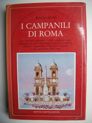 I Campanili Di Roma:un Itinerario Inusitato Di Fede, Cu C114