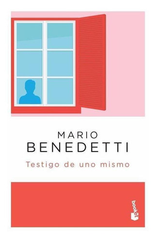 Testigo De Uno Mismo - Mario Benedetti, De Mario Benedetti. Editorial Booket En Español