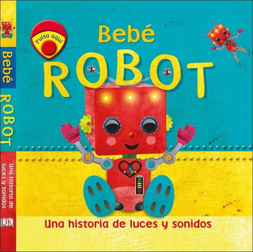 Bebãâ© Robot, De Varios Autores. Editorial Dk, Tapa Dura En Español