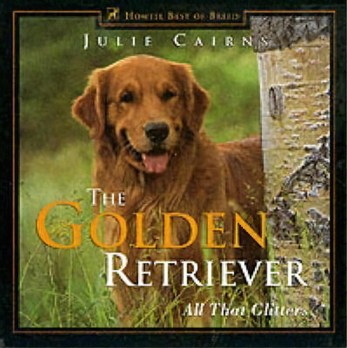 The Golden Retriever, De Julie Cairns. Editorial Turner Publishing Company, Tapa Dura En Inglés