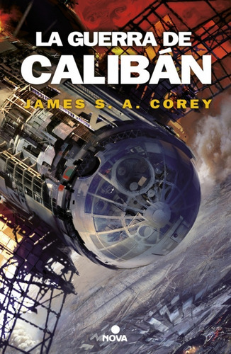 La Guerra De Calibán -  James S. A. Corey