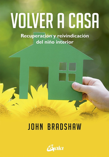 Volver A Casa - John Bradshaw