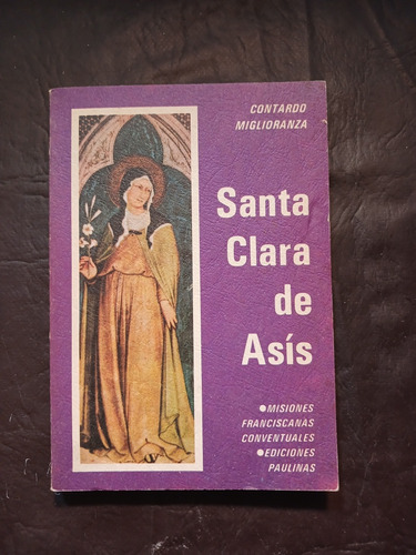 Santa Clara De Asís - Contardo Miglioranza (ed. Paulinas)