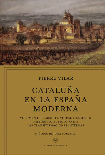 Cataluña En La España Moderna Vol 1 - Pierre Vilar