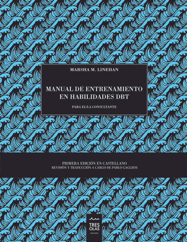 Manual De Entrenamiento En Habilidades Dbt - Marsha M. Lineh