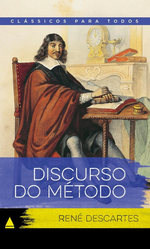 Discurso Do Método - Col. Clássicos Para Todos