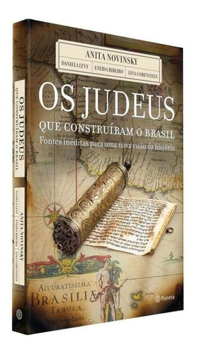 Os judeus que construiram o Brasil, de Vários. Editora Planeta do Brasil Ltda., capa mole em português, 2015