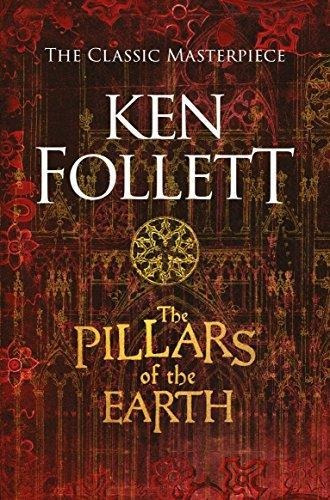 The Pillars Of The Earth - Ken Follet - English Edition