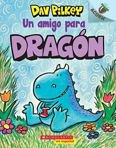 Dragon 1: Un Amigo Para Dragon (a Friend For Dragon), 1&-.