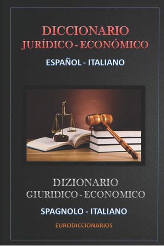 Libro: Diccionario Jurídico Económico Español - Italiano (sp