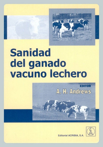Andrews: Sanidad Del Ganado Vacuno Lechero