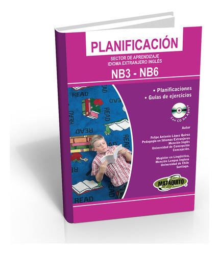 Planificación Idioma Extranjero Inglés Nb3 Y Nb6, De Felipe López Quiroz. Editorial Editorial Mataquito, Tapa Blanda, Edición 1era En Español, 2012