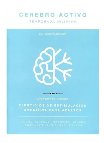 Imagen 2 de 2 de Cerebro Activo - Temporada De Invierno, De Lic. Agustina Melnitzky. Serie Invierno Editorial Akadia, Tapa Blanda, Edición 1 En Español