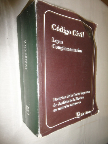 Codigo Civil - Leyes Complementarias - A Z Editora