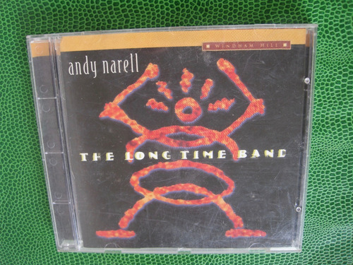 Andy Narrel The Long Time Band Cd Original Jazz 1995 W. Hill