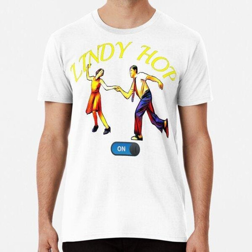 Remera Lindy Hop Encendido. Algodon Premium