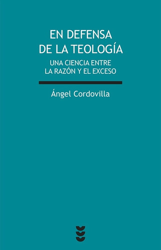 En Defensa De La Teología - Ángel Cordovilla