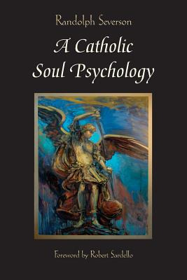 Libro A Catholic Soul Psychology - Sardello, Robert