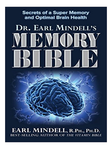 Dr. Earl Mindell's Memory Bible - Earl Mindell. Eb04