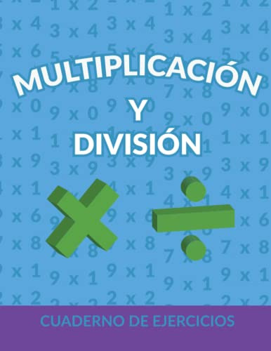 Cuaderno De Ejercicios De Division Y Multiplicacion