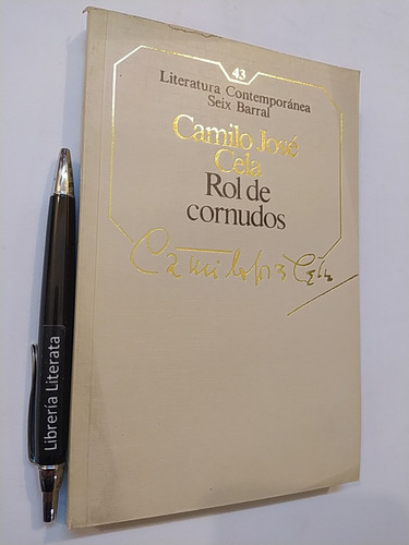 Rol De Cornudos Camilo José Cela Ed. Seix Barral 217 Pags