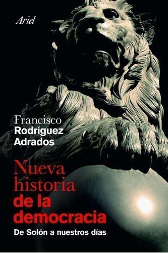 Libro - Nueva Historia De La Democracia - Rodriguez Adrados,