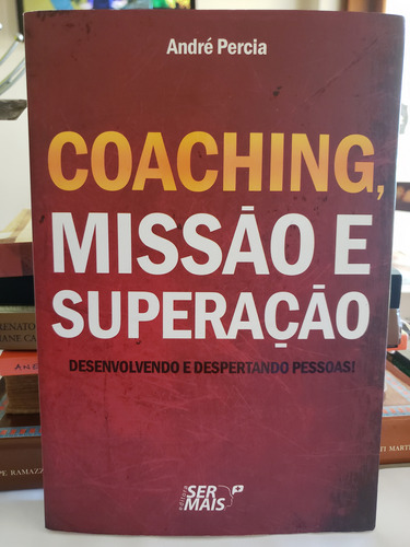 Coaching Missão E Superação  - André Percia 
