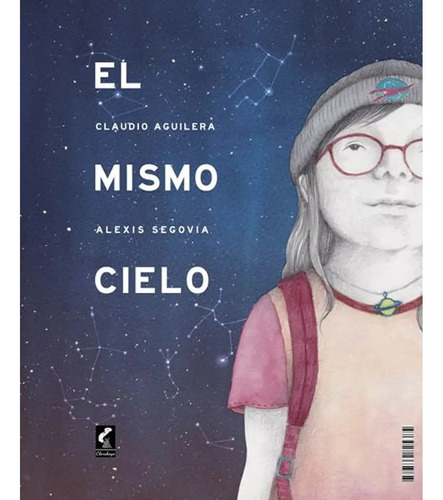 El Mismo Cielo Claudio Aguilera Alexis Segovia Claravoya