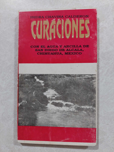 Curaciones San Diego De Alcalá Chihuahua / Libro Usado
