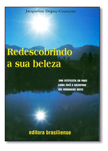 Redescobrindo A Sua Beleza, De Jaqueline Dupuy-couturier. Editora Brasiliense Em Português