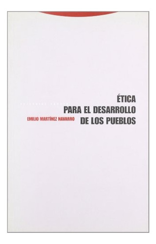 Etica Para El Desarrollo De Los Pueblos - E. Martinez