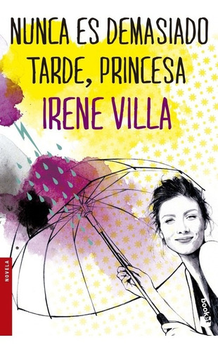 Libro Nunca Es Demasiado Tarde, Princesa - Villa, Irene