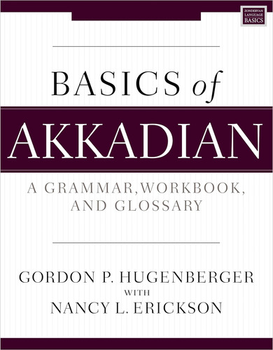 Libro: Basics Of Akkadian: A Grammar, Workbook, And Glossary