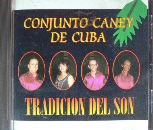 Conjunto Caney De Cuba - Tradición Del Son 