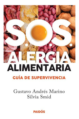 Libro Sos Alergia Alimentaria Guia De Supervivencia De Marin