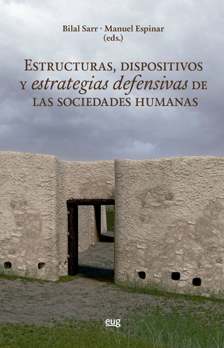 Estructuras, Dispositivos Y Defensivas Sociedades -   - *