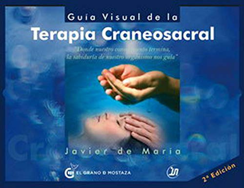 Guia Visual De La Terapia Craneo Sacral - De Maria Javier