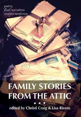 Libro Family Stories From The Attic : Bringing Letters An...