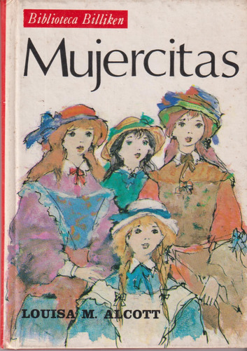 Mujercitas, Louisa M. Alcott. Biblioteca Billiken (1979)